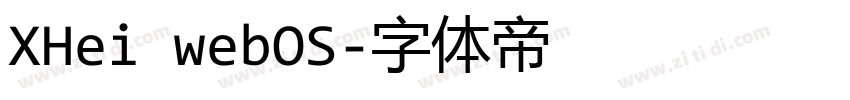 XHei webOS字体转换 XHei webOS字体转换